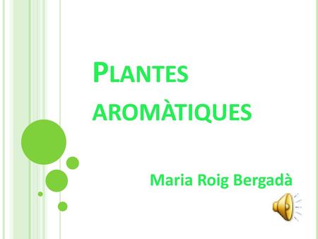 Plantes aromàtiques Maria Roig Bergadà.