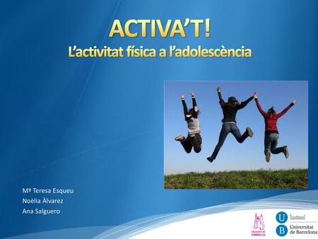 ACTIVA’T! L’activitat física a l’adolescència