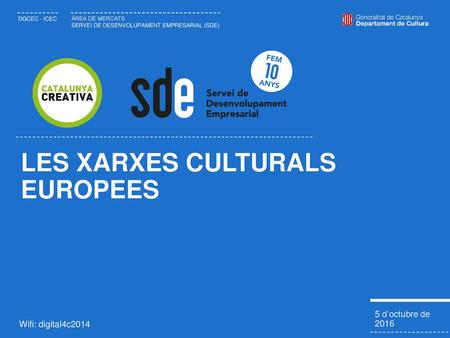 LES XARXES CULTURALS EUROPEES