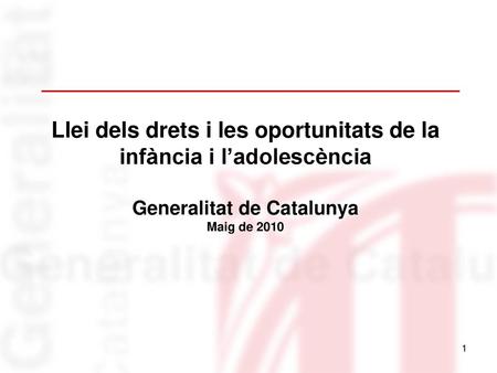 Llei dels drets i les oportunitats de la infància i l’adolescència