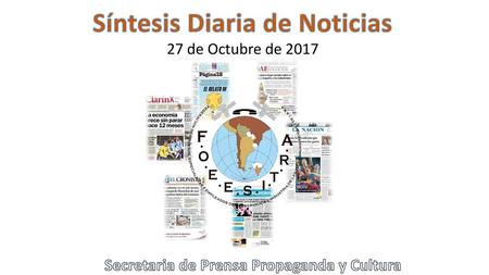 Síntesis Diaria de Noticias Secretaria de Prensa Propaganda y Cultura