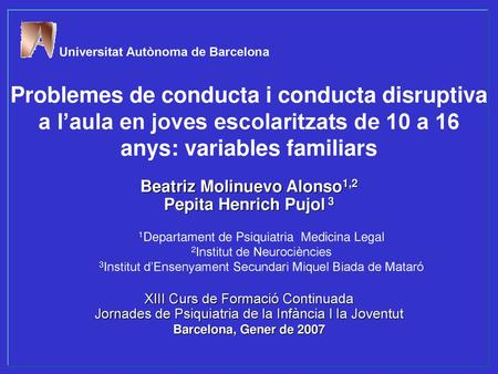 Universitat Autònoma de Barcelona Beatriz Molinuevo Alonso1,2