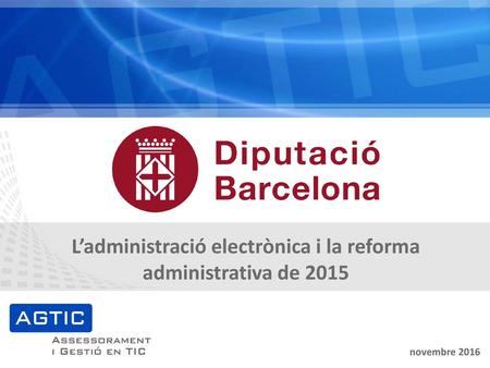 L’administració electrònica i la reforma administrativa de 2015