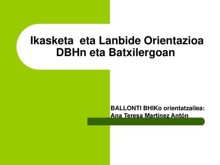 Ikasketa eta Lanbide Orientazioa DBHn eta Batxilergoan
