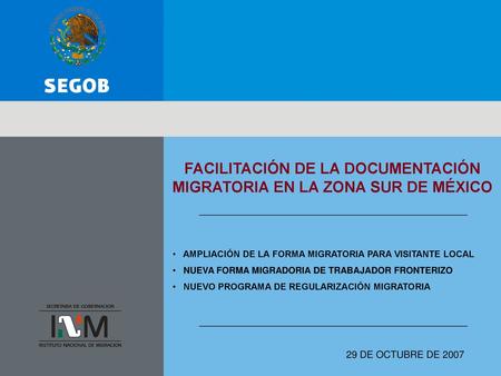 FACILITACIÓN DE LA DOCUMENTACIÓN MIGRATORIA EN LA ZONA SUR DE MÉXICO