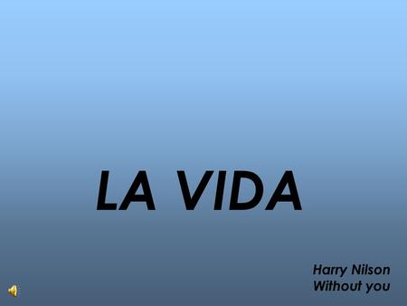 Harry Nilson Without you