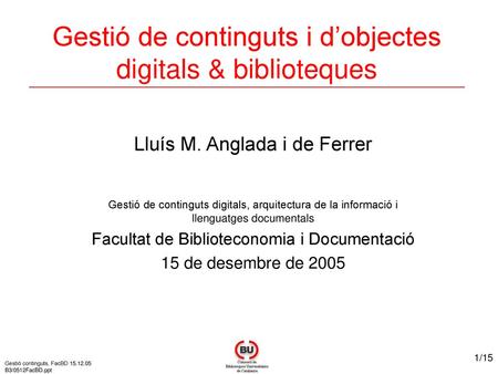 Gestió de continguts i d’objectes digitals & biblioteques