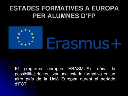 ESTADES FORMATIVES A EUROPA PER ALUMNES D’FP