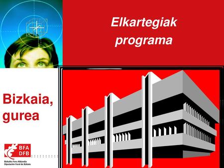 Elkartegiak programa Bizkaia, gurea.