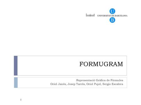 FORMUGRAM Representació Gràfica de Fórmules
