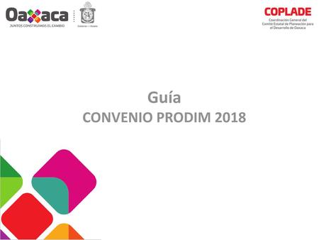 Guía CONVENIO PRODIM 2018 Hemos diseñado esta plantilla para que cada miembro del equipo del proyecto tenga un conjunto de diapositivas con su propio tema.