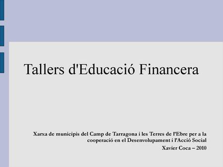 Tallers d'Educació Financera