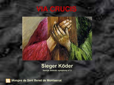 Sieger Köder Henryk Gorecki: symphony nº 3