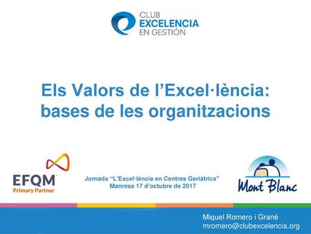 Els Valors de l’Excel·lència: bases de les organitzacions