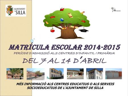 PERÍODE D’ADMISSIÓ ALS CENTRES D’INFANTIL I PRIMÀRIA