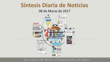 Síntesis Diaria de Noticias Secretaria de Prensa Propaganda y Cultura