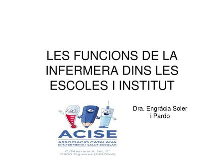 LES FUNCIONS DE LA INFERMERA DINS LES ESCOLES I INSTITUT