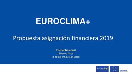 EUROCLIMA+ Propuesta asignación financiera 2019