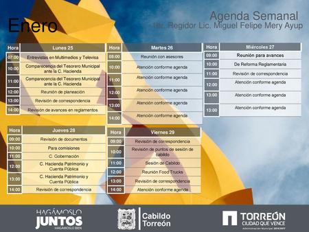 Enero Agenda Semanal 1er. Regidor Lic. Miguel Felipe Mery Ayup Cabildo