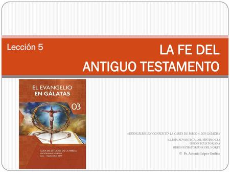 LA FE DEL ANTIGUO TESTAMENTO