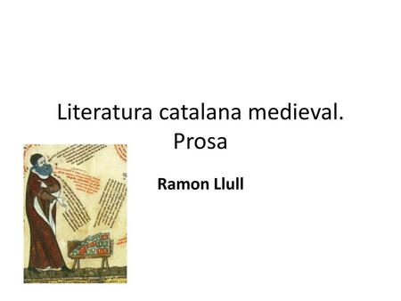 Literatura catalana medieval. Prosa
