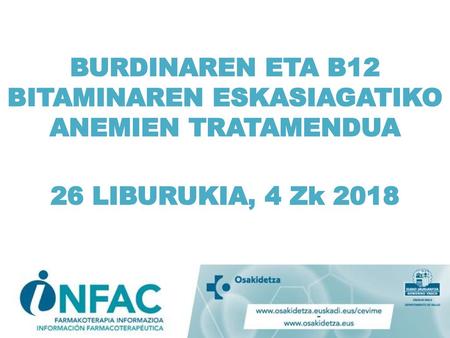 AURKIBIDEA Burdinaren eskasia B12 bitaminaren eskasia