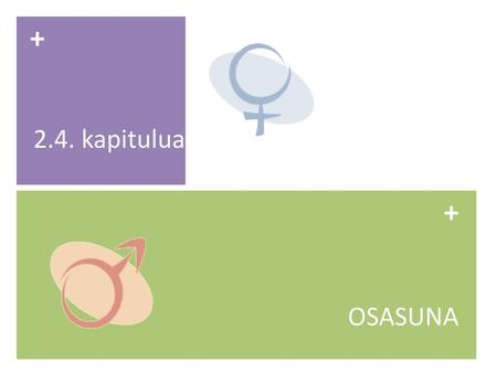 + 2.4. kapitulua + OSASUNA.