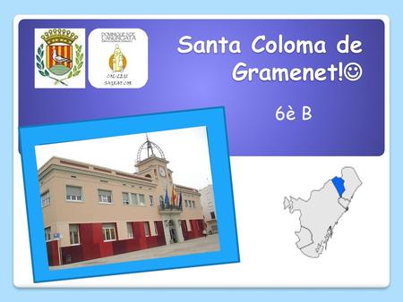 Santa Coloma de Gramenet!
