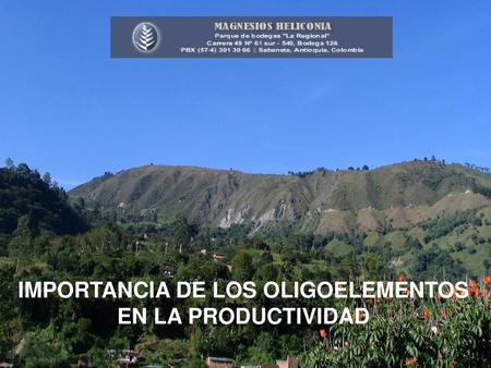 IMPORTANCIA DE LOS OLIGOELEMENTOS EN LA PRODUCTIVIDAD