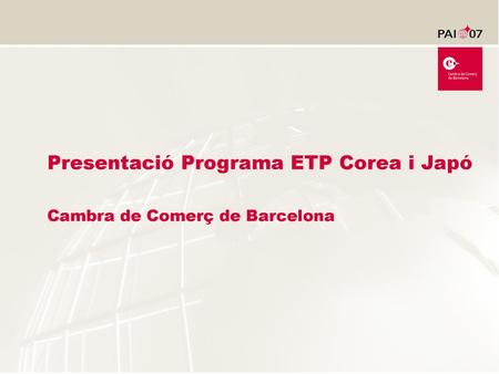 Presentació Programa ETP Corea i Japó