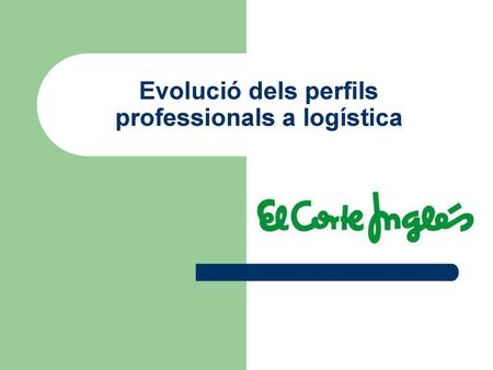 Evolució dels perfils professionals a logística