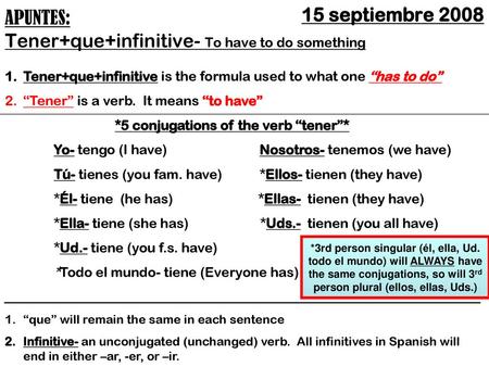 APUNTES: Tener+que+infinitive- To have to do something