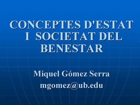 CONCEPTES D'ESTAT I SOCIETAT DEL