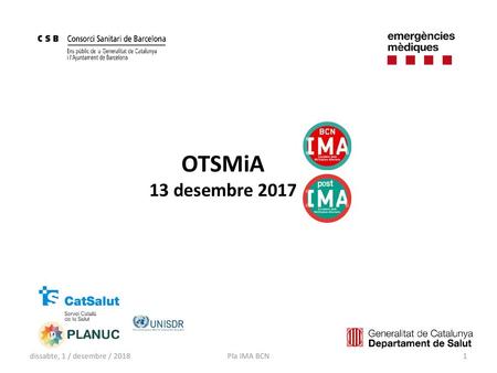 OTSMiA 13 desembre 2017 dissabte, 1 / desembre / 2018 Pla IMA BCN.