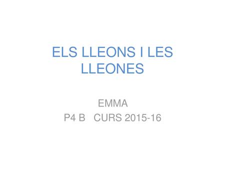 ELS LLEONS I LES LLEONES