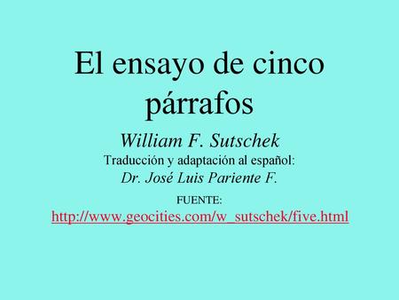 El ensayo de cinco párrafos William F