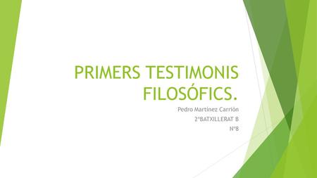 PRIMERS TESTIMONIS FILOSÓFICS.