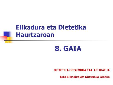 Elikadura eta Dietetika Haurtzaroan