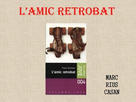L’AMIC RETROBAT MARC RIUS CASAN.