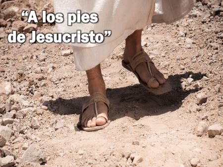 “A los pies de Jesucristo”