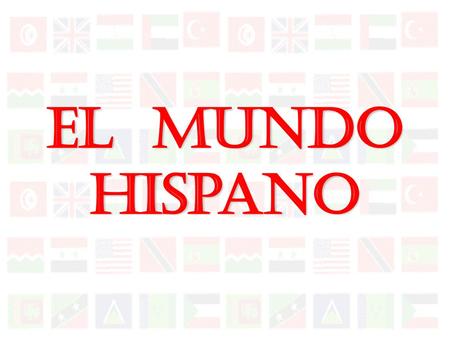 El Mundo Hispano.