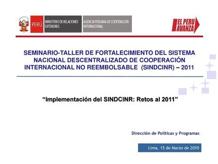 “Implementación del SINDCINR: Retos al 2011”