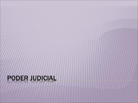 Poder judicial.