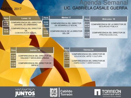 Agenda Semanal LIC. GABRIELA CASALE GUERRA. ENERO 2017 Cabildo Torreón