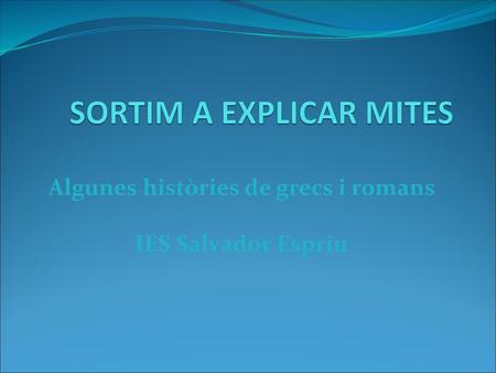SORTIM A EXPLICAR MITES