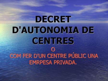 La Direcció queda habilitada per: