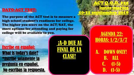 ACT Q.O.D. #22 lunes-martes septiembre 2018