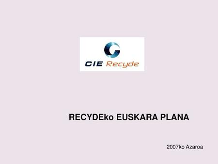 RECYDEko EUSKARA PLANA