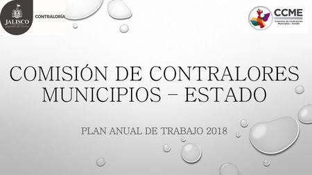COMISIÓN DE CONTRALORES MUNICIPIOS – estado Plan Anual de trabajo 2018