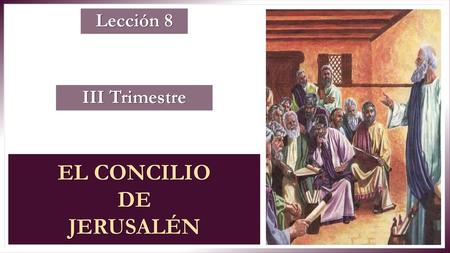 EL CONCILIO DE JERUSALÉN